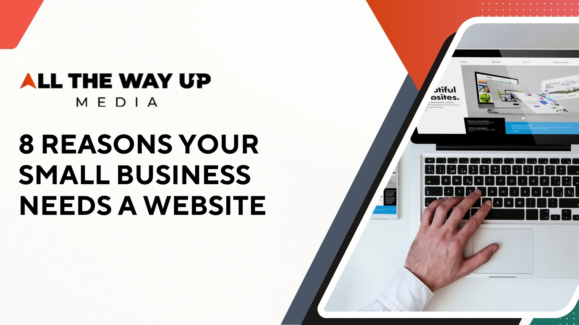 8 Reasons Your Small Business Needs a Website