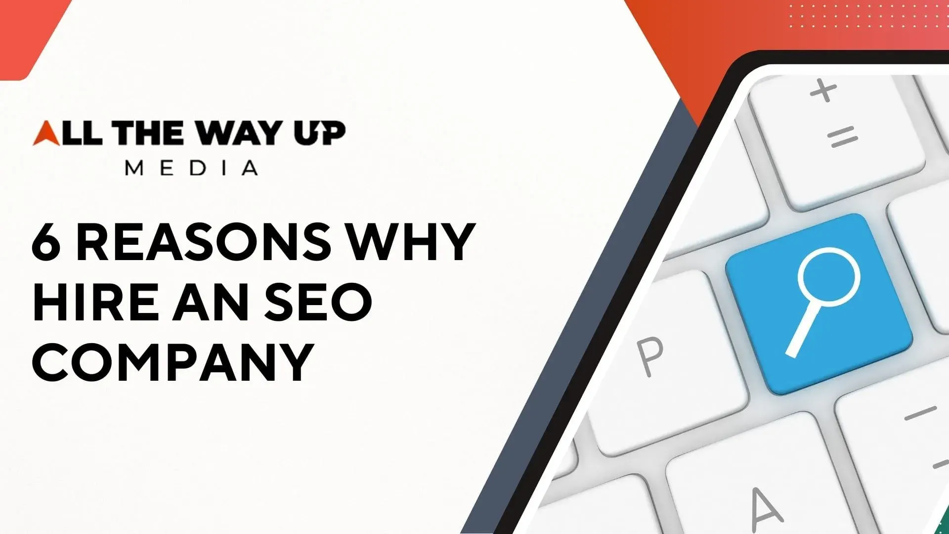 6 Reasons Why Hire An SEO Company
