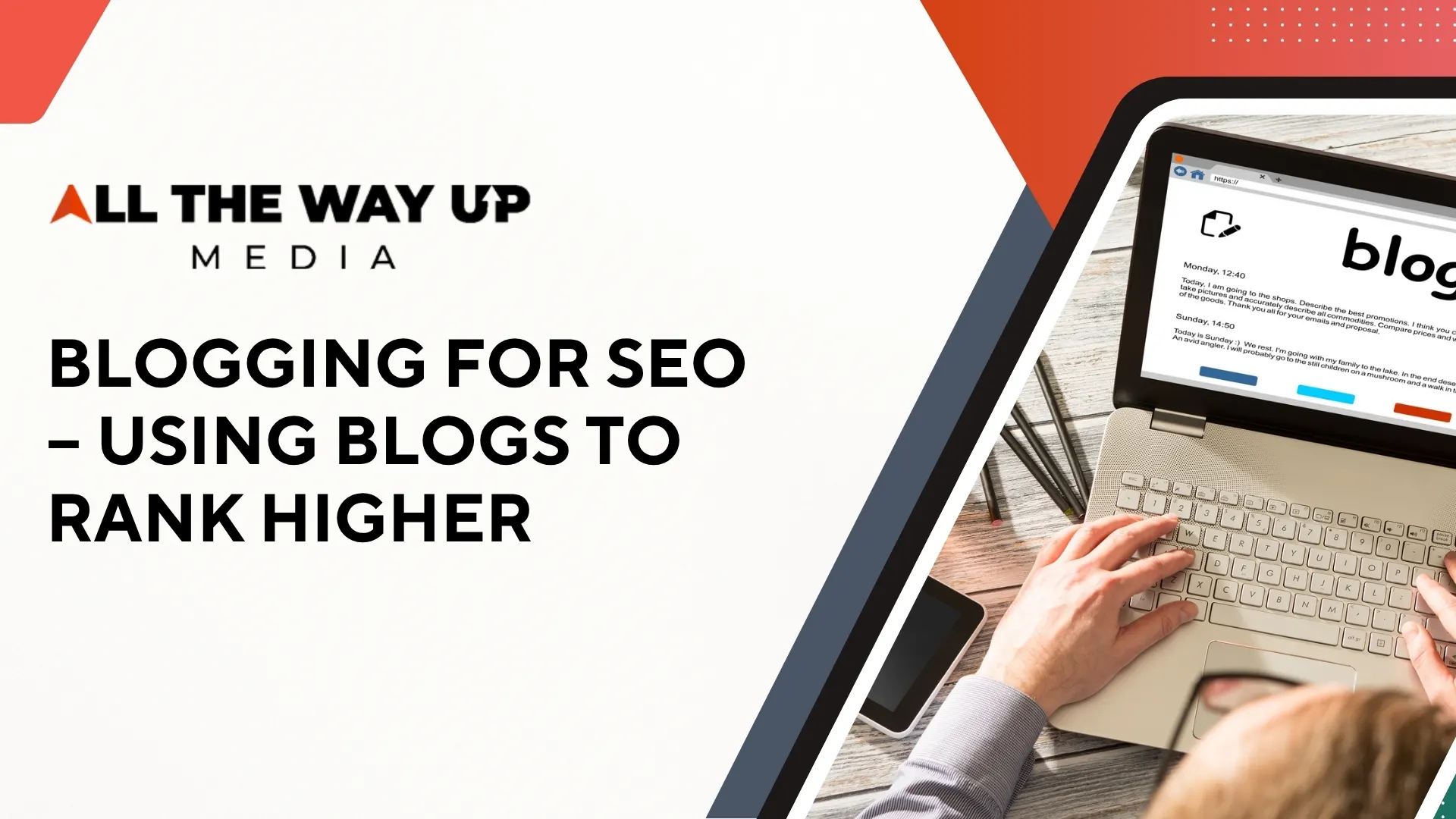 Blogging For SEO – Using Blogs To Rank Higher
