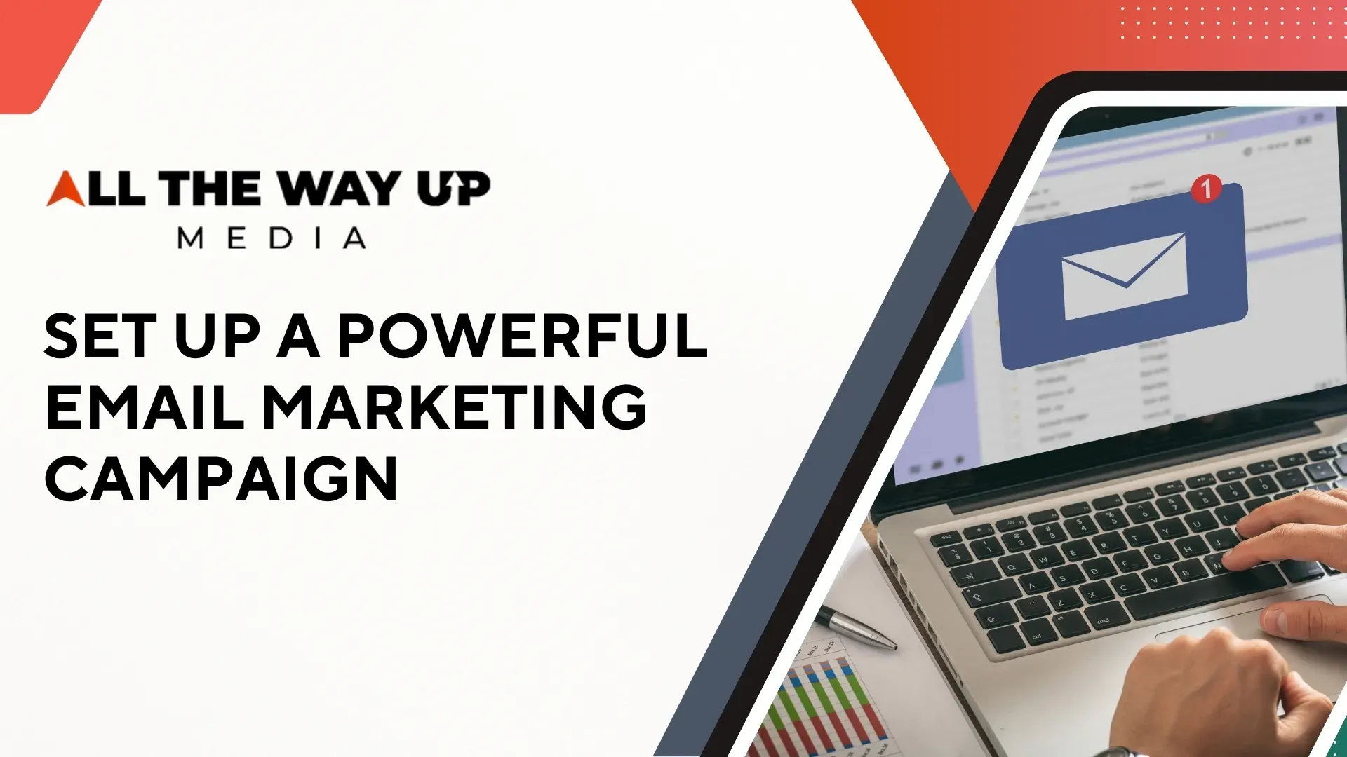 Set Up A Powerful Email Marketing Campaign