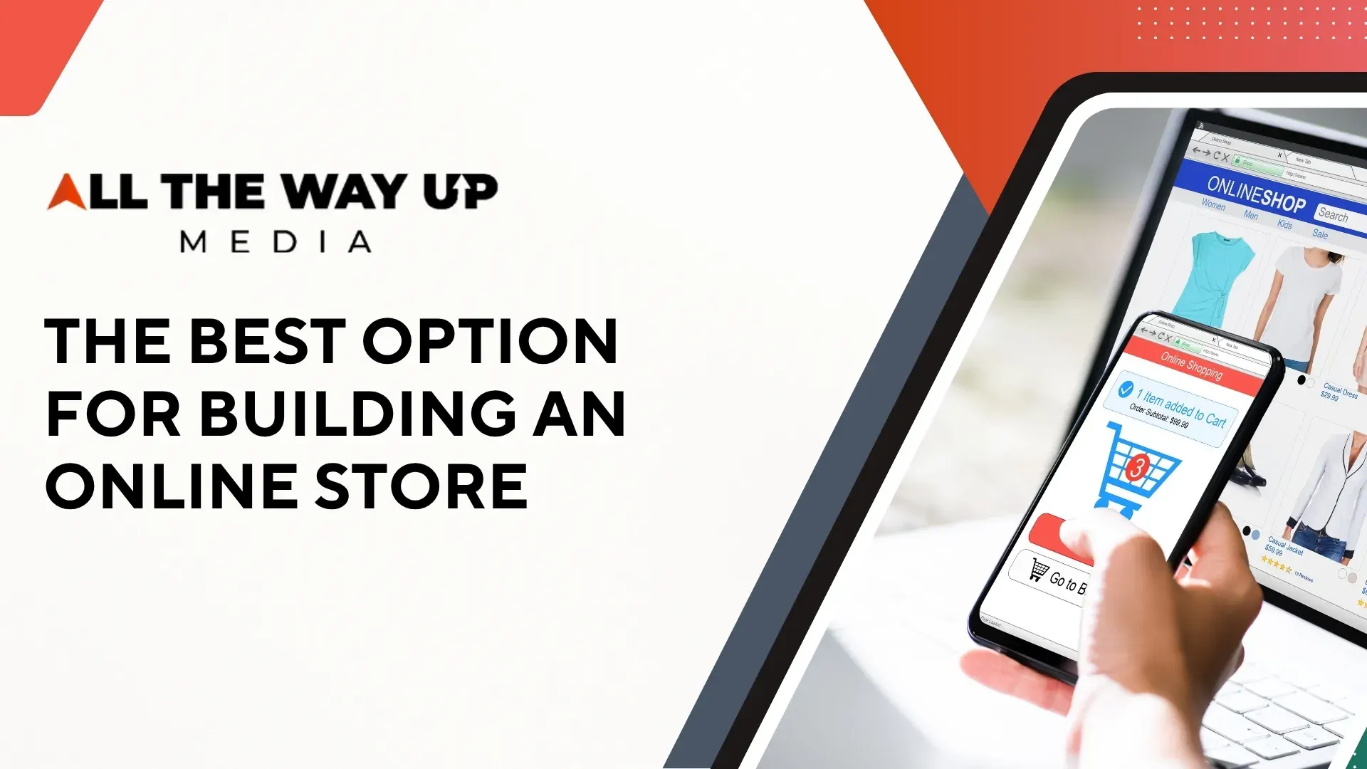 The Best Option for Building An Online Store