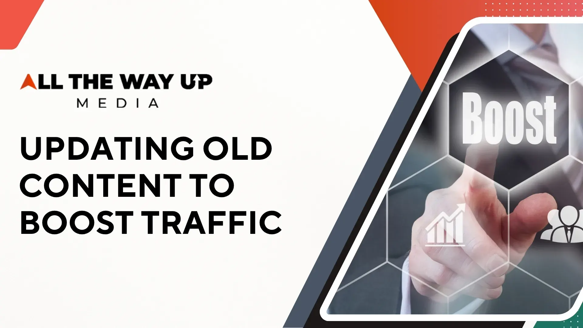 Updating Old Content To Boost Traffic