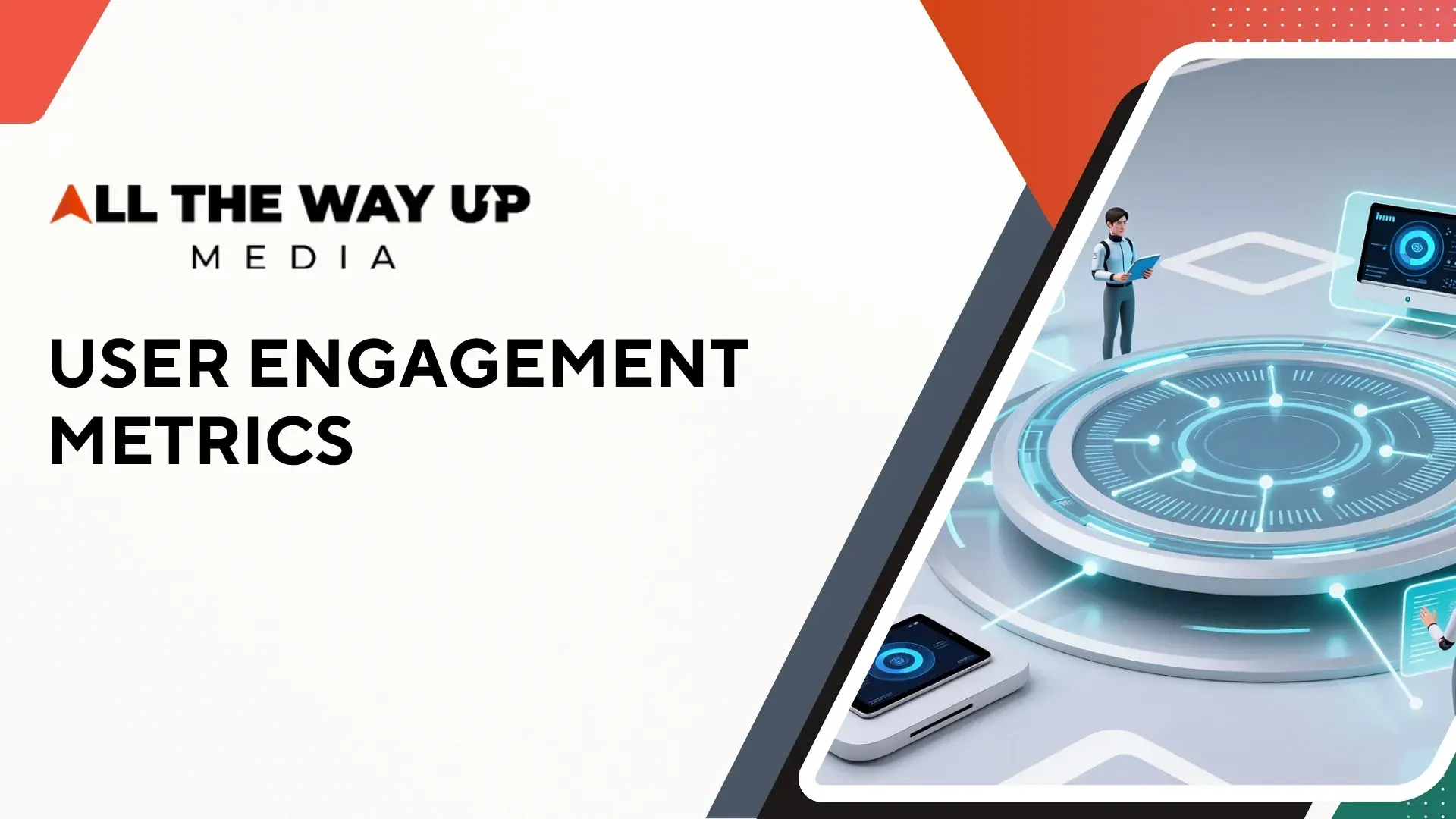 User Engagement Metrics