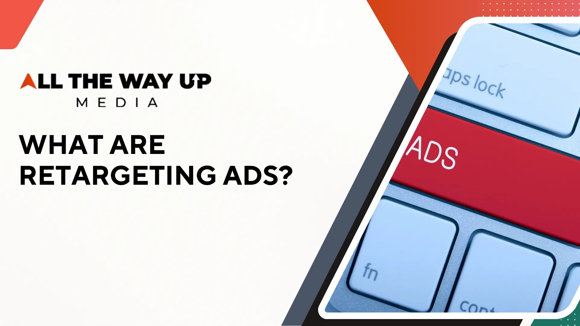 What Are Retargeting Ads